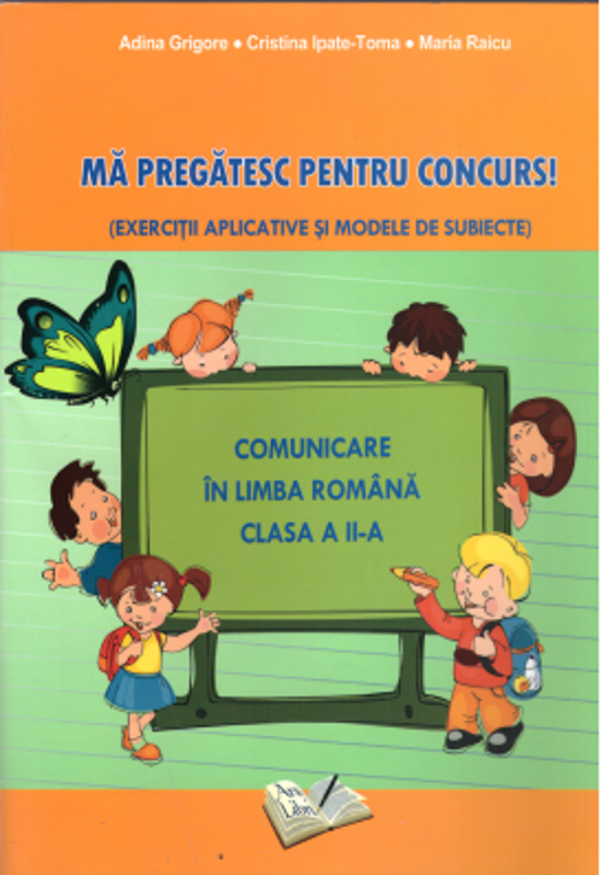 Ma pregatesc pentru concurs! Comunicare in limba romana clasa a 2-a - Maria Raicu
