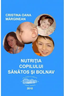 Nutritia copilului sanatos si bolnav - Cristina Oana Marginean