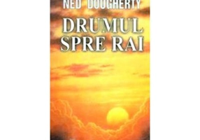 Drumul spre Rai - Ned Dougherty