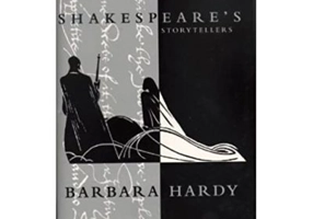 Shakespeare's Storytellers - Barbara Hardy