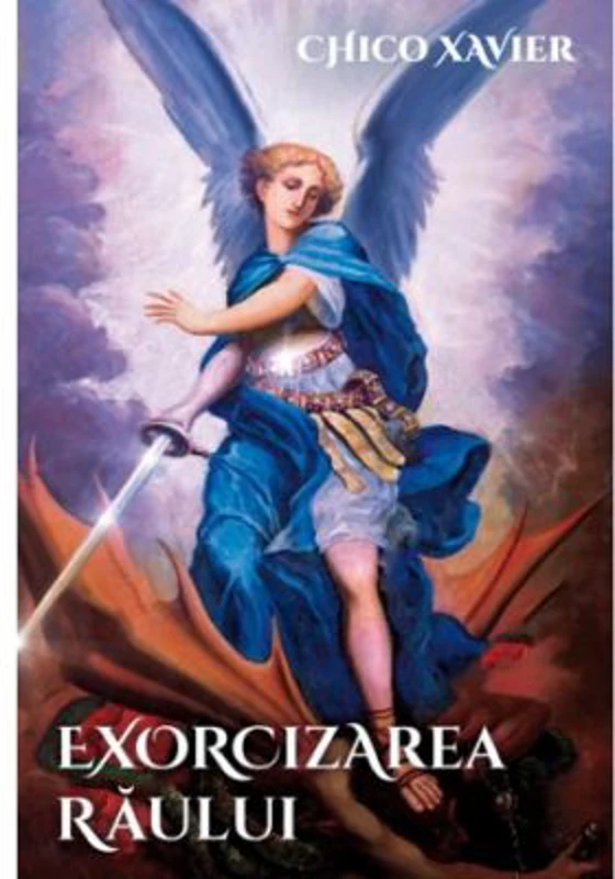 Exorcizarea raului - Chico Xavier