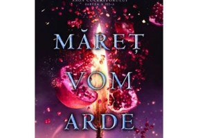 Maret vom arde. Saga cuceritorului, partea a III-a - Kiersten White