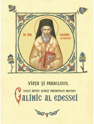 Viata si paraclisul celui intru Sfinti Parintelui nostru Calinic al Edessei - Ioil Frankakos