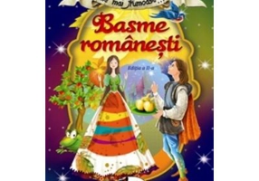 Cele mai frumoase basme romanesti editia a II-a