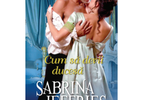 Cum sa devii ducesa - Sabrina Jeffries