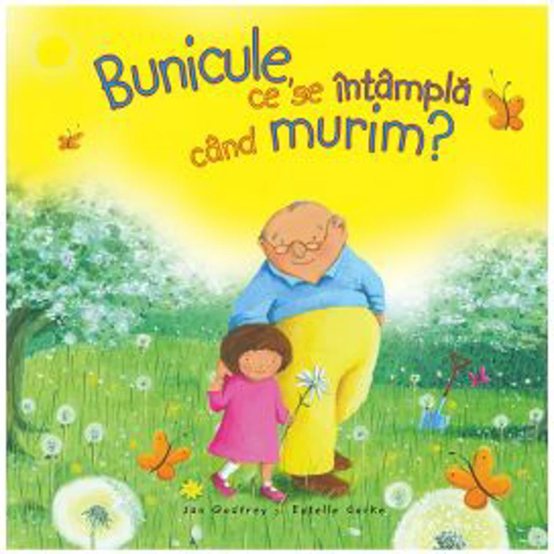 Bunicule, Ce Se Intampla Cand Murim?