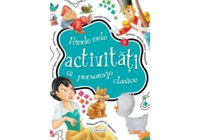 Primele mele activitati cu personaje clasice