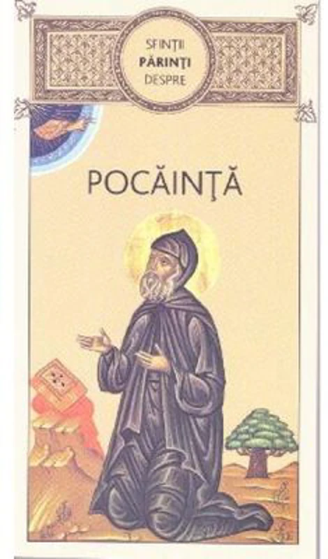 Sfintii Parinti despre Pocainta