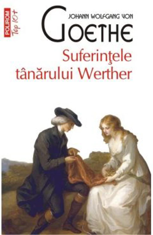 Suferintele tanarului Werther - Johann Wolfgang von Goethe