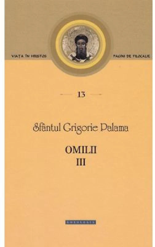 Omilii 3 - Sfantul Grigorie Palama