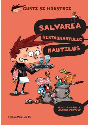 Gusti si monstrii. Volumul 2. Salvarea restaurantului Nautilus - Jaume Copons
