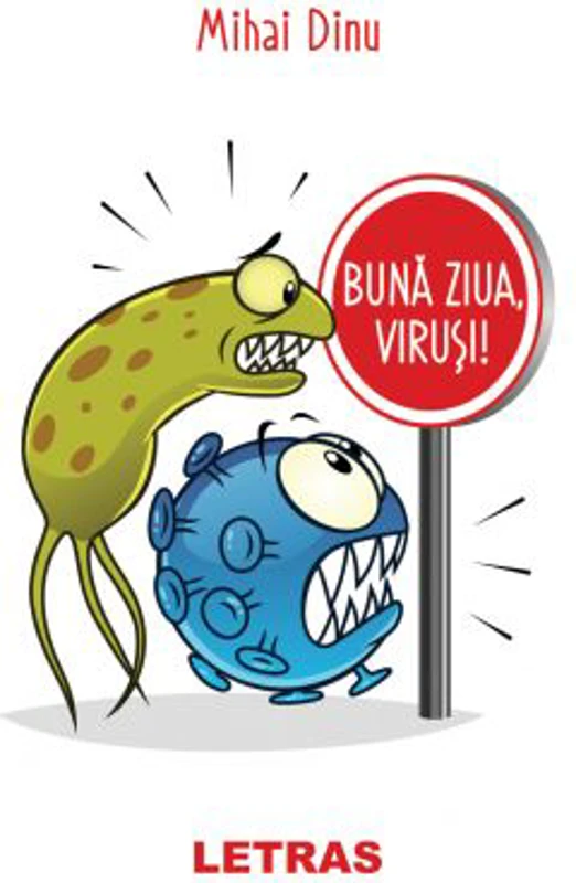Buna ziua, virusi! - Mihai Dinu