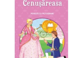 Cenusareasa. Poveste cu pictograme. Citesc cu ajutor (Nivelul 1)