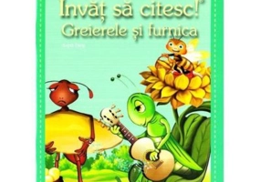 Invat sa citesc! Nivelul 0. Greierele si furnica - dupa Esop