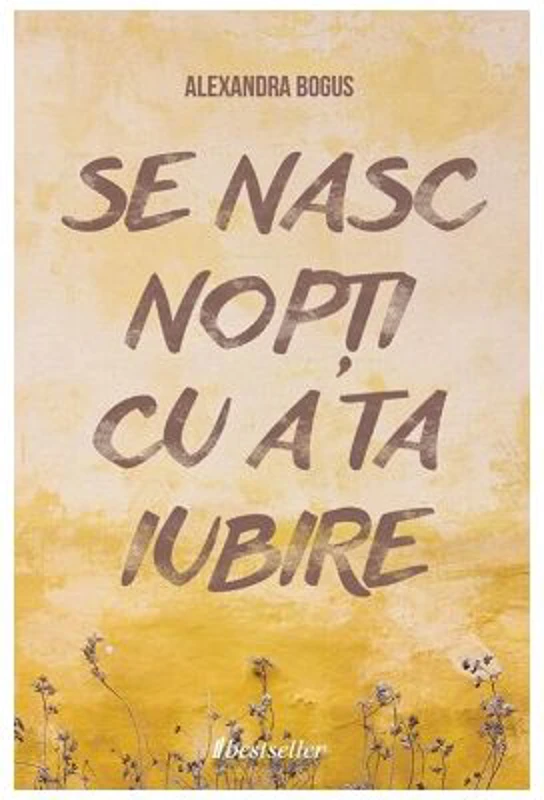 Se nasc nopti cu a ta iubire