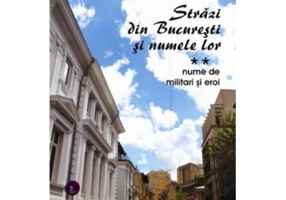 Strazi din Bucuresti si numele lor. Nume de militari si eroi - Aurel Ionescu