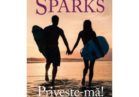 Priveste-ma! - Nicholas Sparks