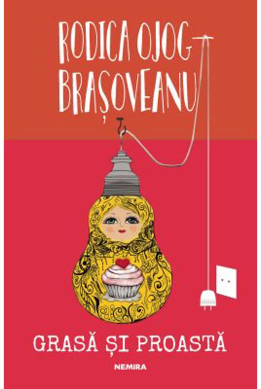 Grasa si proasta. Editia 2018 - Rodica Ojog-Brasoveanu