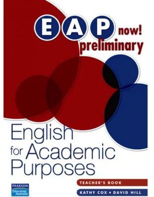 EAP Now! Preliminary Teacher's Book - Kathy Cox, David Hill