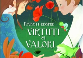 Povesti despre virtuti si valori