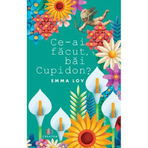 Ce-ai facut, bai Cupidon?