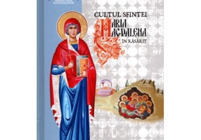 Cultul sfintei Maria Magdalena in rasarit - Sebastian Serdaru