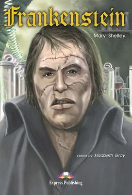 Frankenstein. Retold - Elizabeth Gray