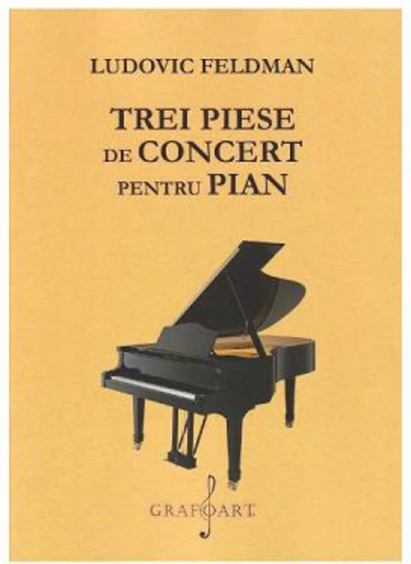 Trei piese de concert pentru pian - Ludovic Feldman