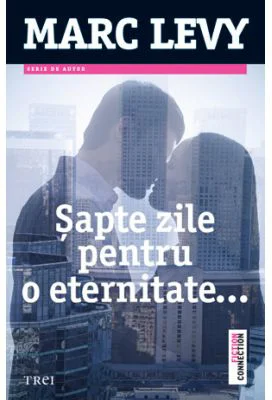 Sapte zile pentru o eternitate