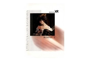 Literatura din Basarabia, secolul 20. Roman 1 - Mihai Cimpoi