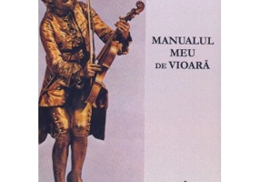 Manualul meu de vioara - N. D. Munteanu