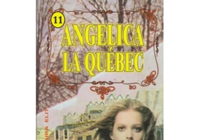 Angelica la Quebec vol. 1 - Anne Golon, Serge Golon