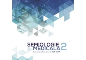 Semiologie medicala, volumul 2