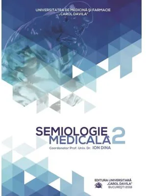Semiologie medicala, volumul 2