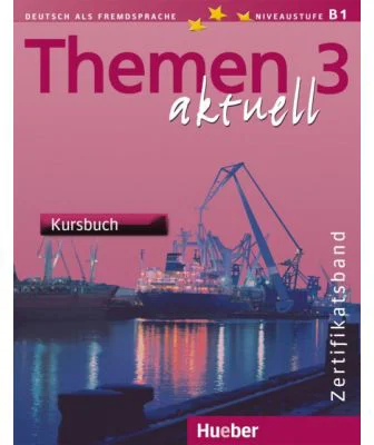 Themen aktuell 3 Zertifikatsband Kursbuch - Michaela Perlmann-Balme