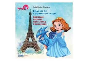 Povesti de adormit printese. Bilingv Romana-Engleza - Iulia Badea Gueritee