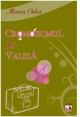Cromozomul din valiza - Maria Niculescu