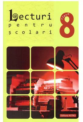Lecturi pentru scolari de clasa a VIII-a - George Huzum