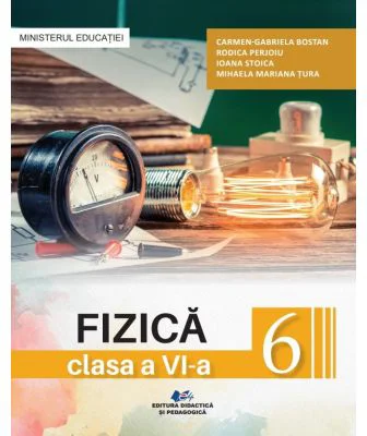 Fizica. Manual clasa a 6-a - Carmen-Gabriela Bostan