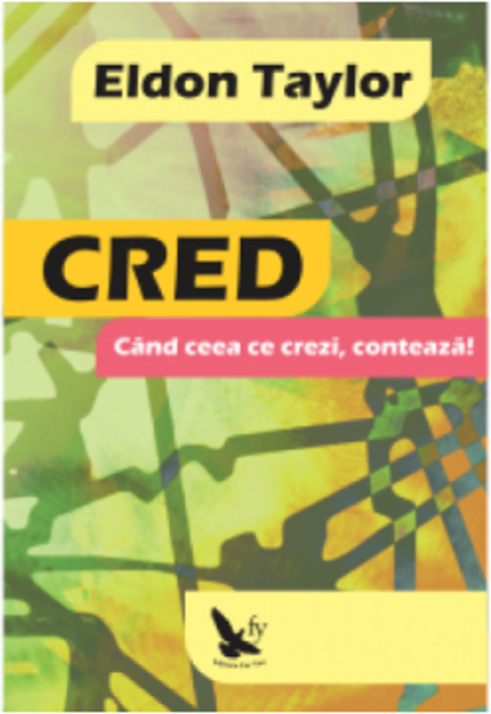 Cred. Cand ceea ce crezi, conteaza!