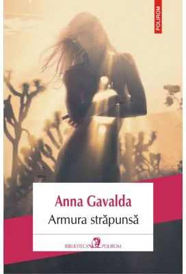 Armura strapunsa - Anna Gavalda