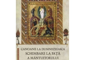 Canoane la dumnezeiasca Schimbare la Fata a Mantuitorului - Matei Kamariotis