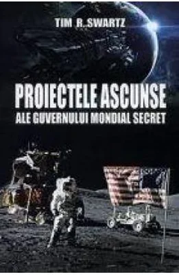 Proiectele ascunse ale guvernului mondial secret