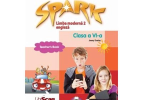 Spark Limba moderna 2 Limba engleza Clasa a 6-a Manual profesor - Jenny Dooley