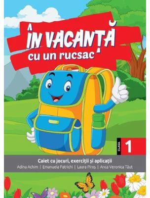 In vacanta cu un rucsac. Clasa 1