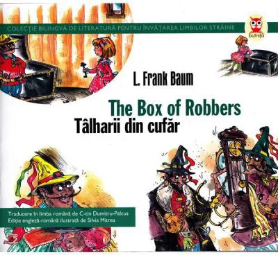 The box of robbers / Talharii din cufar - Frank L. Baum