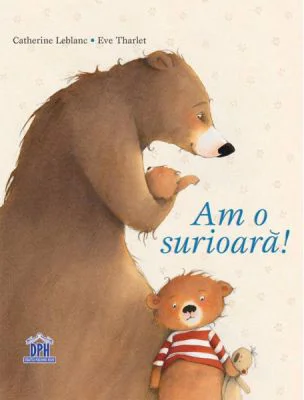 Am o surioara! - Catherine Leblanc