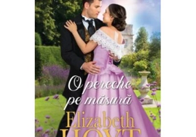 O pereche pe masura - Elizabeth Hoyt