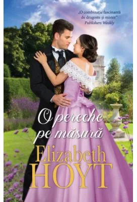 O pereche pe masura - Elizabeth Hoyt