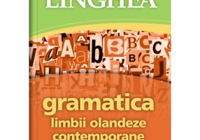 Gramatica limbii olandeze contemporane cu exemple practice